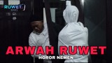 arwah-ruwet