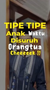 tipe-tipe-anak-waktu-disuruh-orang-tua